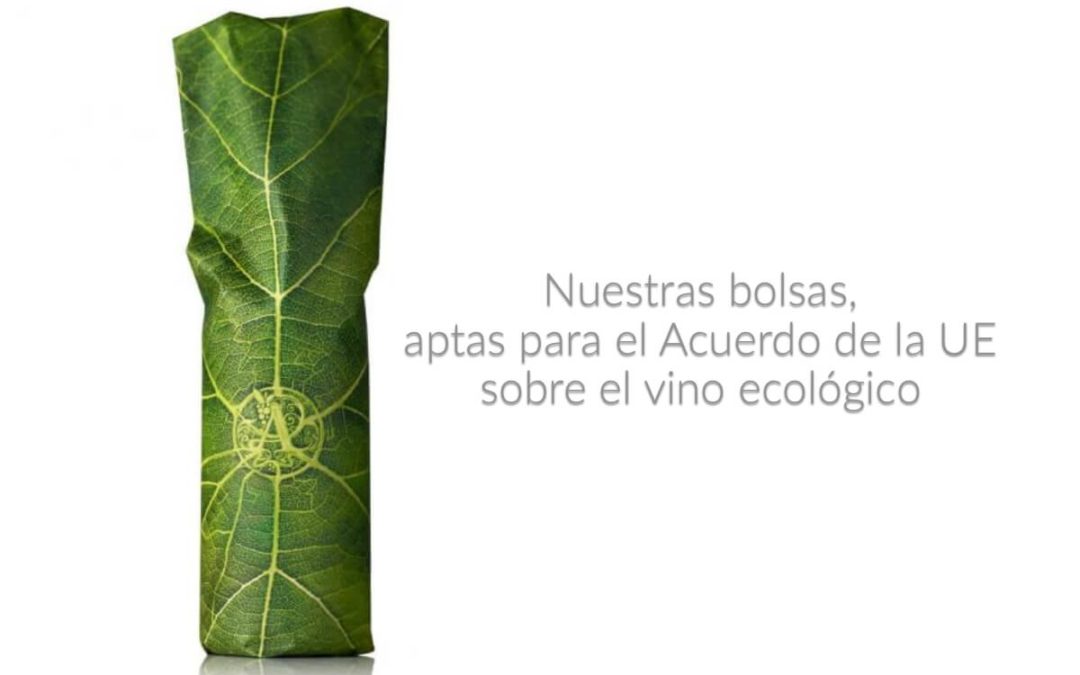 Nuestras bolsas, aptas para el Acuerdo de la UE sobre el vino ecológico